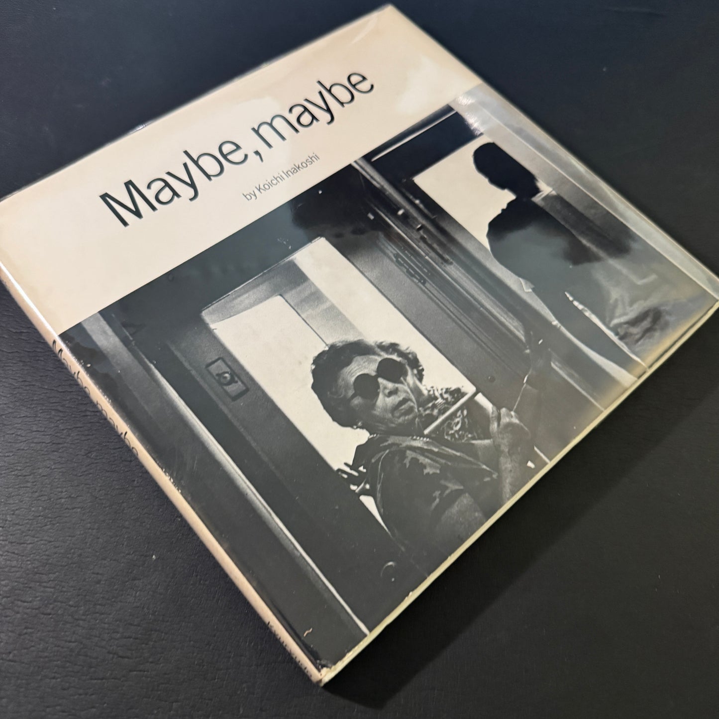 Maybe, maybe