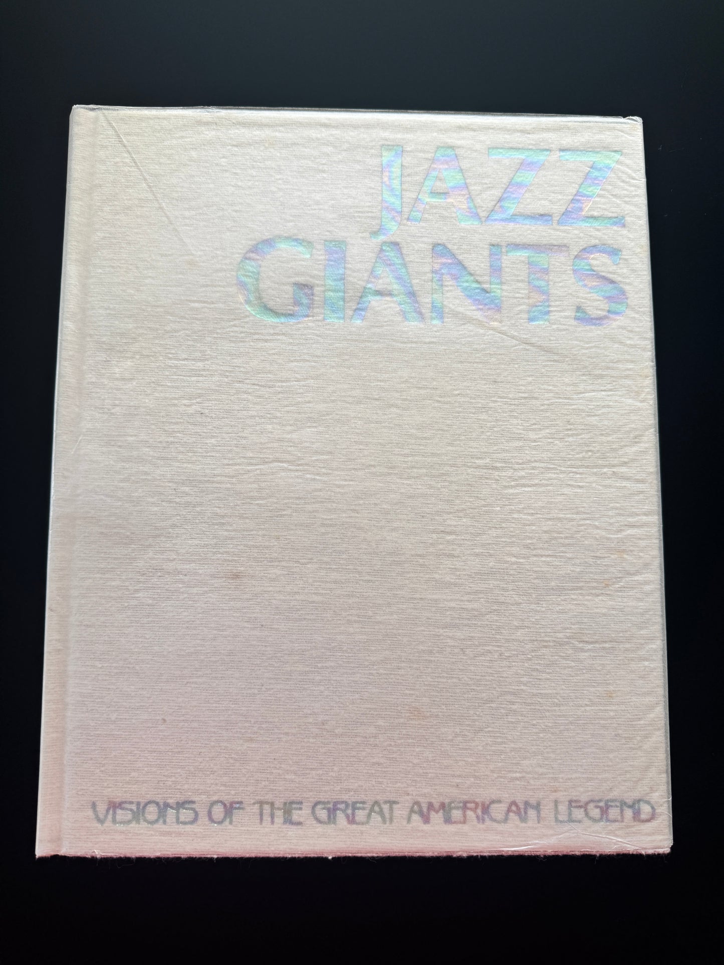 JAZZ GIANTS : VISIONS OF THE GREAT AMERICAN LEGEND