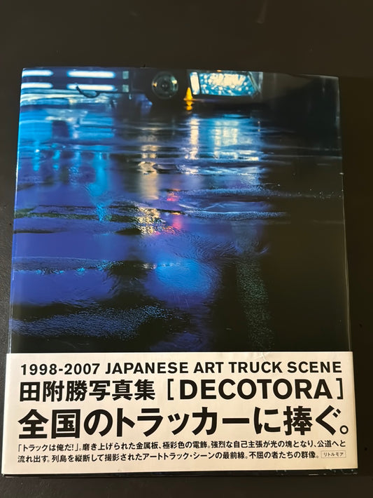 DEKOTORA - 1998-2007 JAPANESE ART TRUCK SCENE